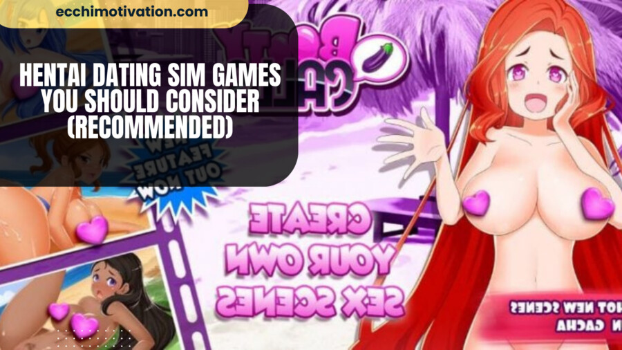 22+ Hentai Dating Sim Games You Should Consider (Recommended)