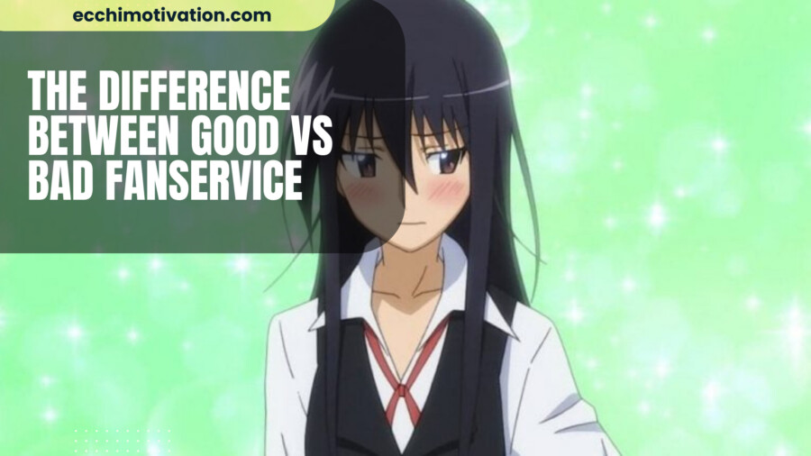 The Difference Between Good Vs Bad Fanservice, And Why It's Necessary