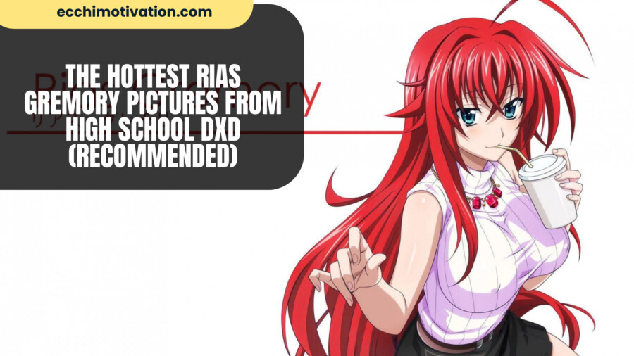 90+ Of The Hottest Rias Gremory Pictures From High School DxD (Recommended)
