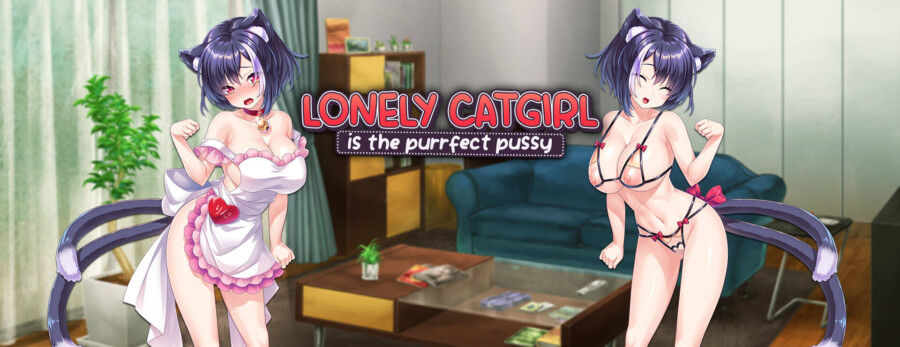 Lonely Catgirl is the Purrfect Pussy - Visual Novel Sex Game