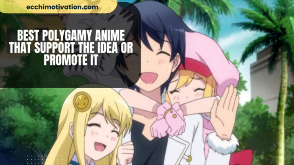 Best Polygamy Anime That Support The Idea Or Promote It Recommended qk3eukkprdgokrrjapq35muodyt6a0uim88f94csh6