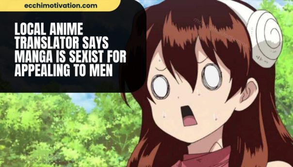 Local Anime Translator Says Manga Is SEXIST For Appealing To Men With Hot Female Characters qk3eufviuyhn780j4btoon6n65c4svwf81htes81a2
