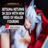 Setsuna returns in 2024 with new redo of healer figurine 2