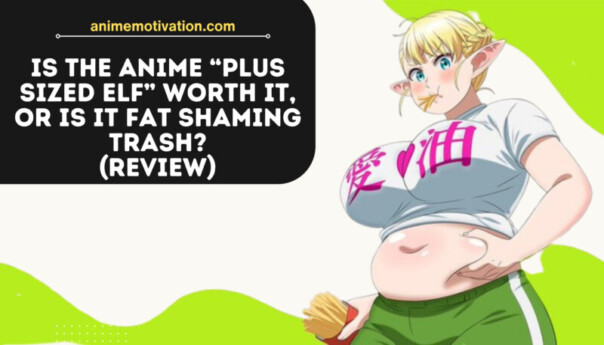 The Pros And Cons Of Ecchi Anime Series “plus Sized Elf” (review) (1)