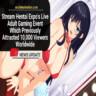 Tune Into Hentai Expo's Live Adult Gaming Event This May Which Previously Attracted 10,000 Viewers Worldwide (1)