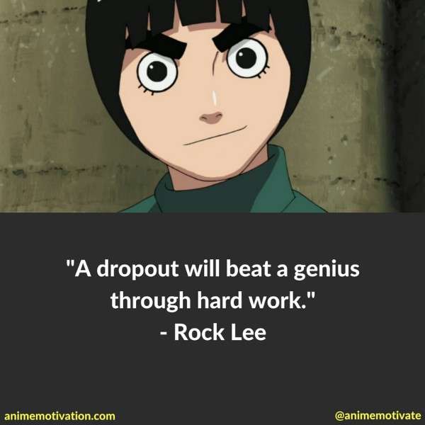 14+ Memorable Rock Lee Quotes From The NARUTO Series 2. Rock Lee Quotes. 