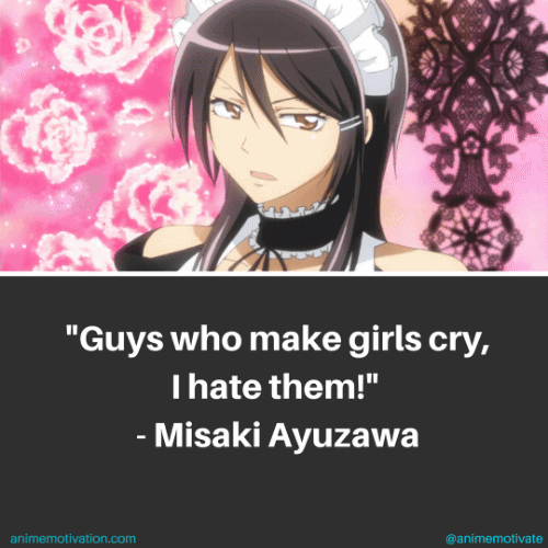 Guys who make girls cry, I hate them! - Misaki Ayuzawa