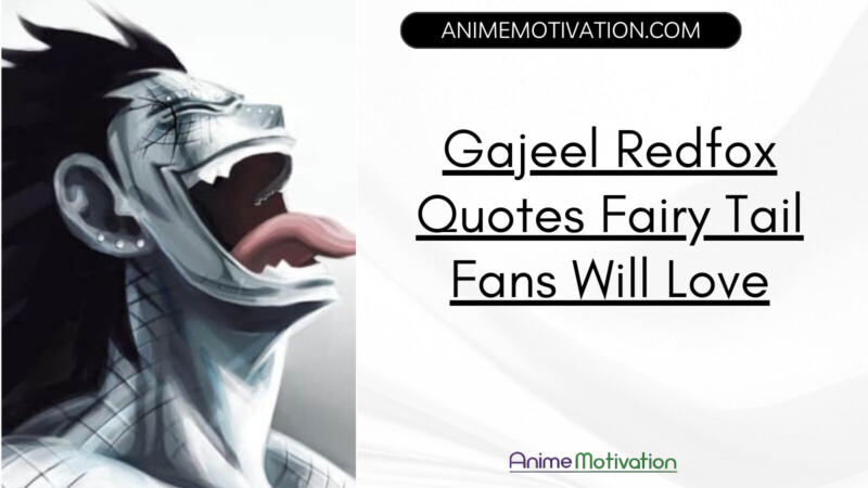 Gajeel Redfox Quotes Fairy Tail Fans Will Love