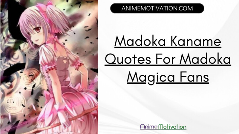 Madoka Kaname Quotes For Madoka Magica Fans