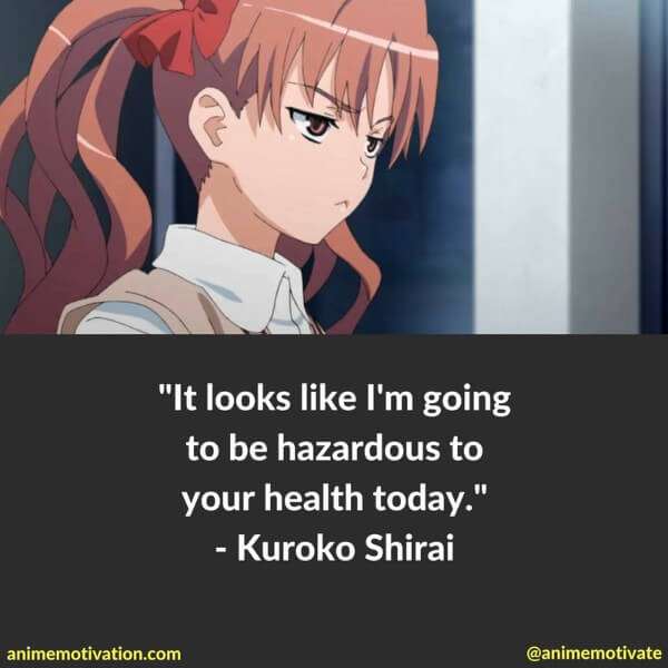 Kuroko Shirai Quotes 5