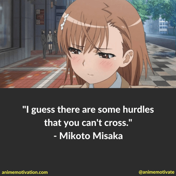 Mikoto Misaka Quotes 7