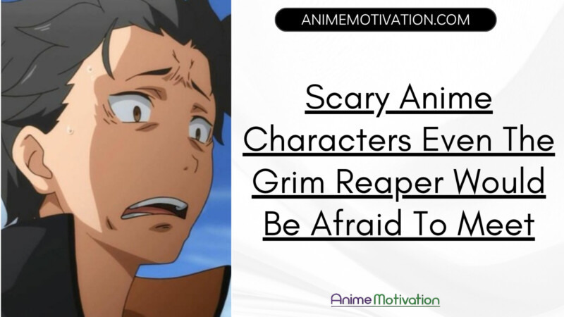 Scary Anime Characters Even The Grim Reaper Would Be Afraid To Meet 1