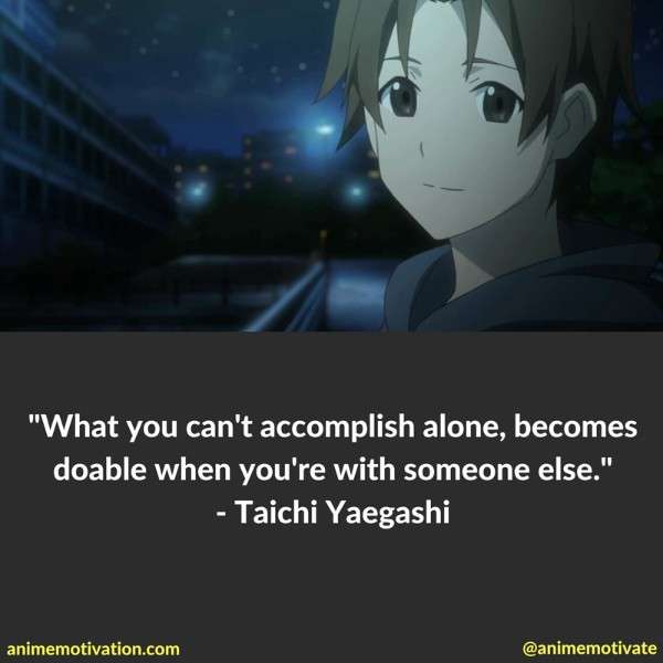 What you can't accomplish alone, becomes doable when you're with someone else.