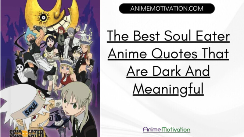 28 Soul Eater Anime Quotes That Are Dark And Meaningful