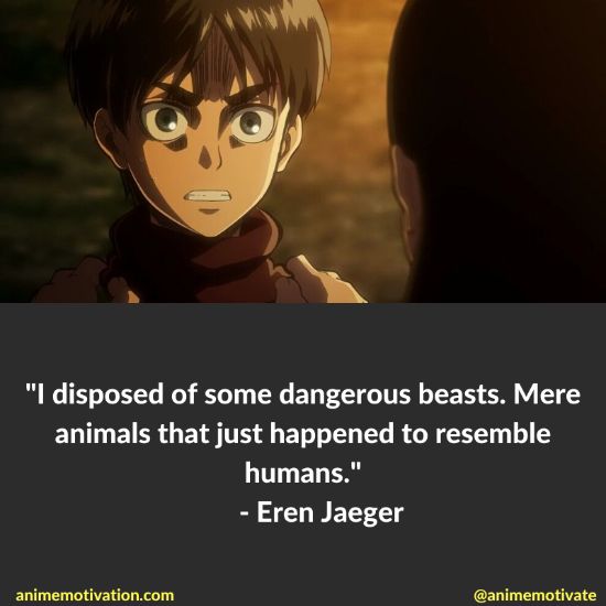 67 Of The Most Meaningful Attack On Titan Quotes This is not what i usually do but i recently put in a recording for my first va audition and these are the tapes i used. attack on titan quotes