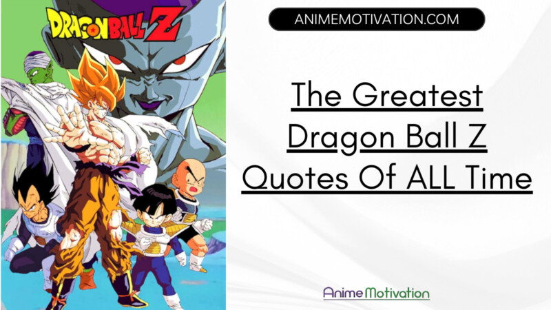 The Greatest Dragon Ball Z Quotes Of ALL Time