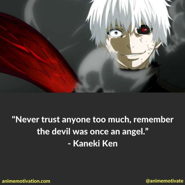 31 Of The Greatest Quotes From Tokyo Ghoul That Go Deep