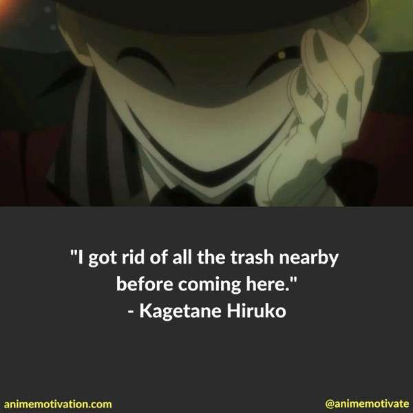 Kagetane Hiruko Quotes 3