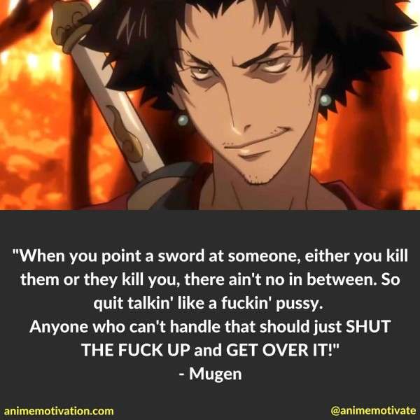 Mugen Quotes Samurai Champloo 5