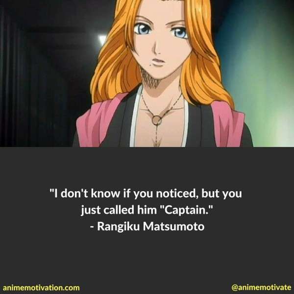 Rangiku Matsumoto Quotes 2