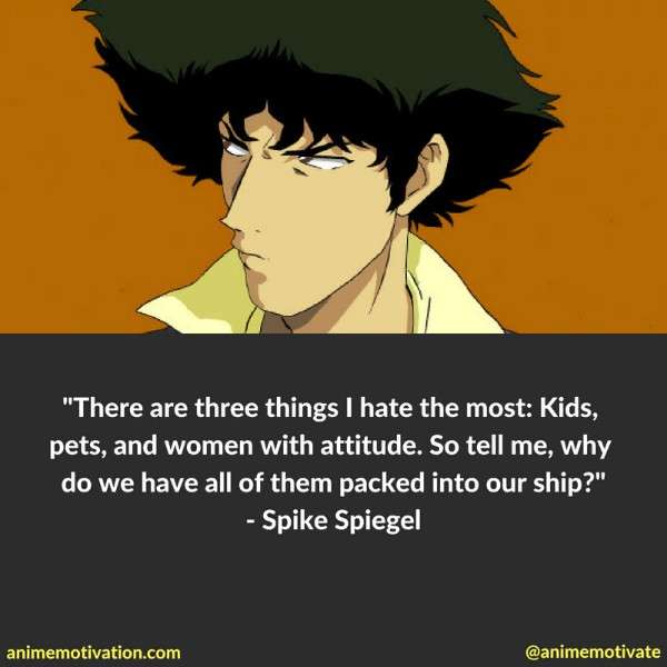 Spike Spiegel Quotes 6