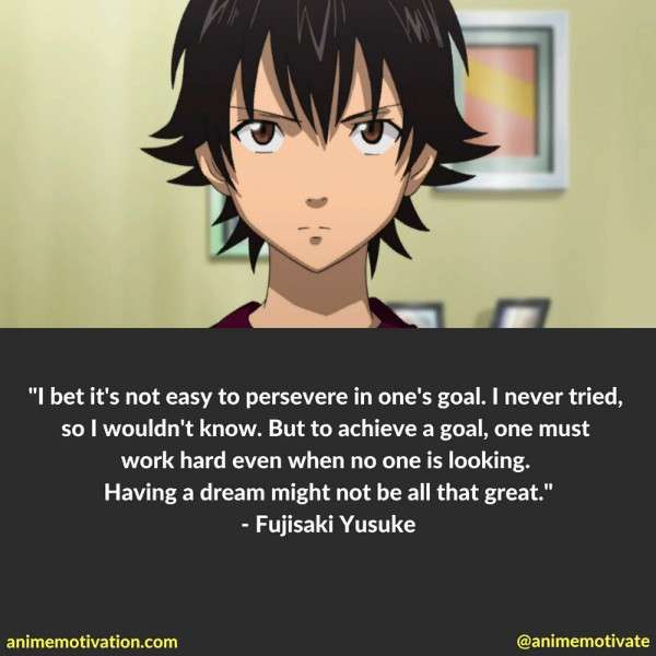 Fujisaki Yusuke quotes | https://animemotivation.com/anime-quotes-about-hard-work/