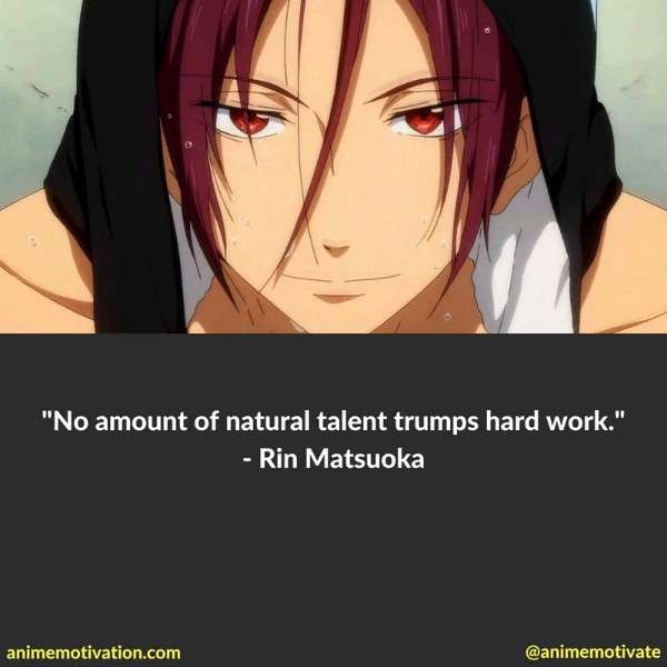 Rin Matsuoka quotes | https://animemotivation.com/anime-quotes-about-hard-work/