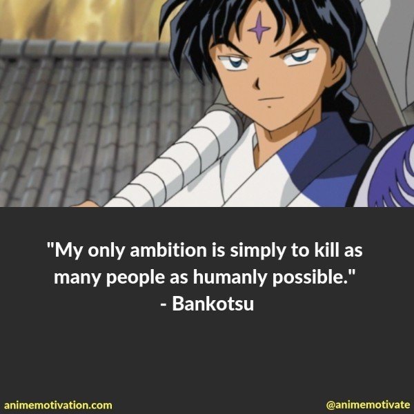 Bankotsu quotes