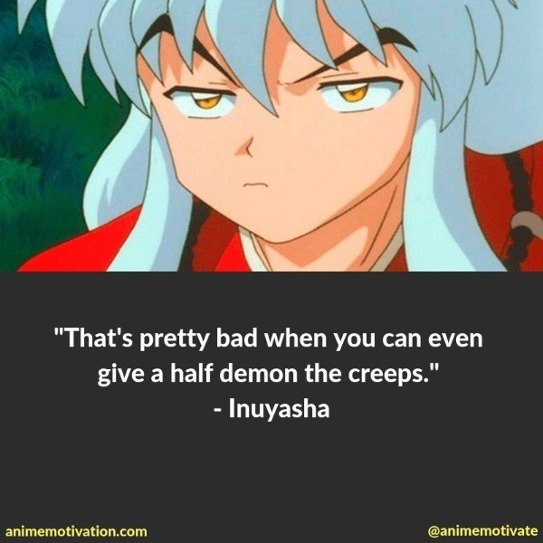 Inuyasha quotes main character 7