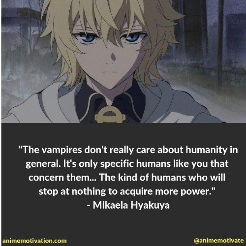 The vampires don't really care about humanity in general. It's only specific humans like you that concern them... The kind of humans who will stop at nothing to acquire more power.