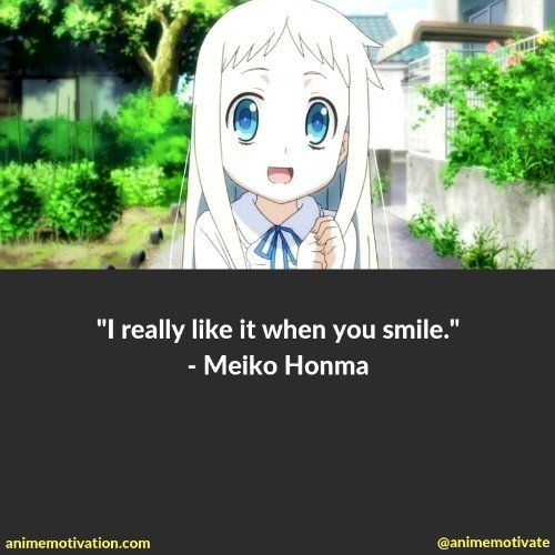 I really like it when you smile. - Meiko Honma
