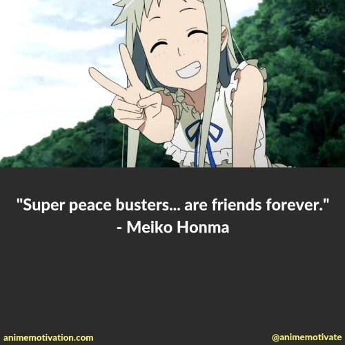 Super peace busters... are friends forever. - Meiko Honma