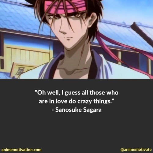 Pega essa frase do nosso eterno Samurai X 😁 E vou mais além, me