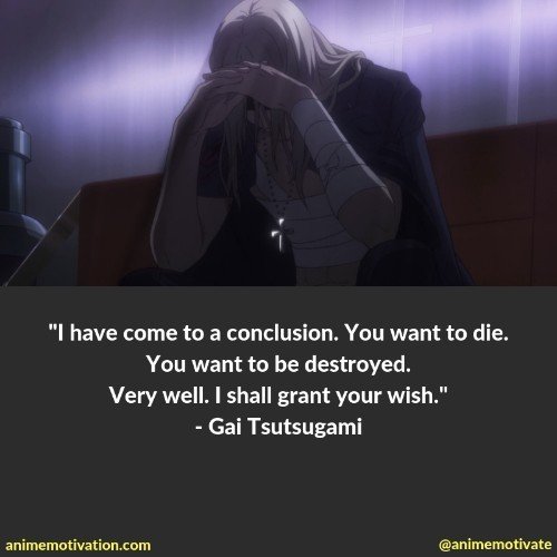 gai tsutsugami quotes 4 | https://animemotivation.com/guilty-crown-quotes/