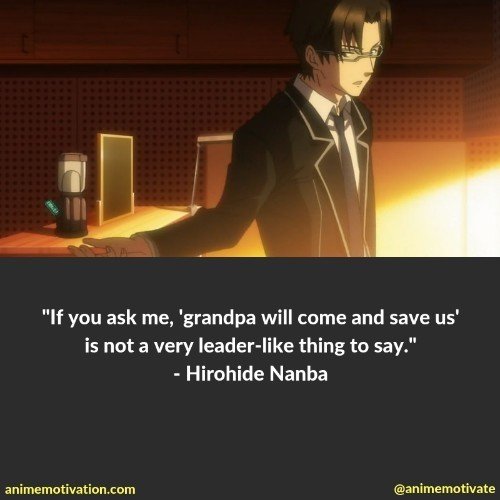 hirohide nanba quotes | https://animemotivation.com/guilty-crown-quotes/