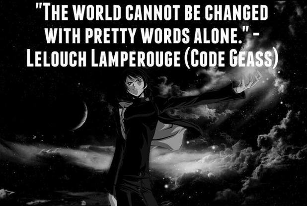 the world cannot be changed with pretty words alone lelouch