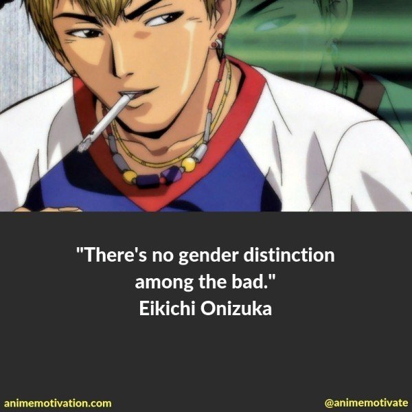 eikichi onizuka quotes 8