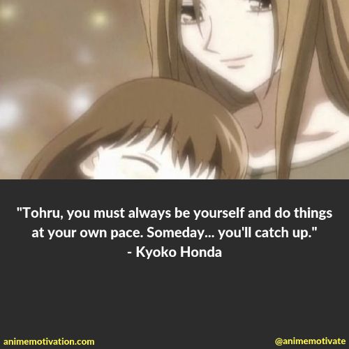 kyoko honda quotes 2 | https://animemotivation.com/fruits-basket-quotes/