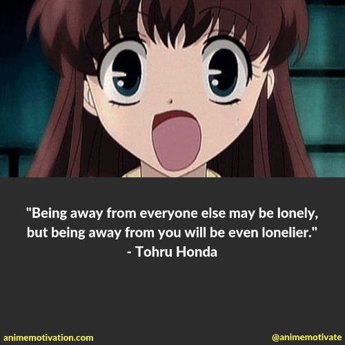 tohru honda quotes 6 | https://animemotivation.com/fruits-basket-quotes/