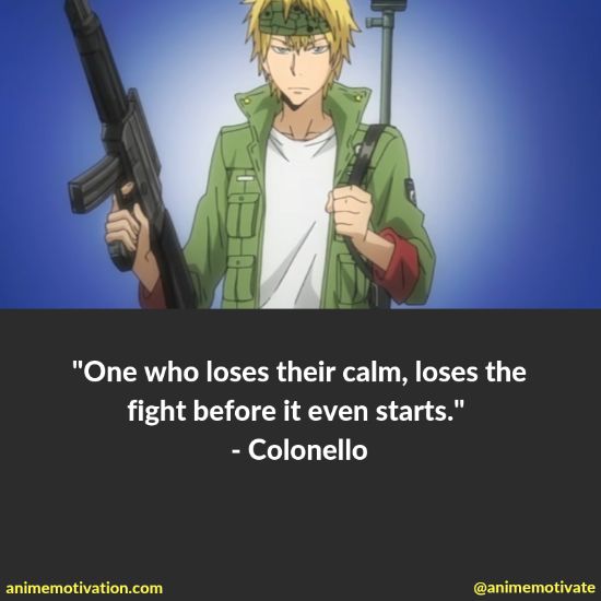 Colonello quotes katekyo | https://animemotivation.com/katekyo-hitman-reborn-quotes/