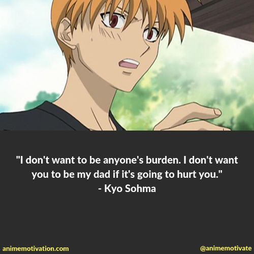kyo sohma quotes 3 | https://animemotivation.com/fruits-basket-quotes/