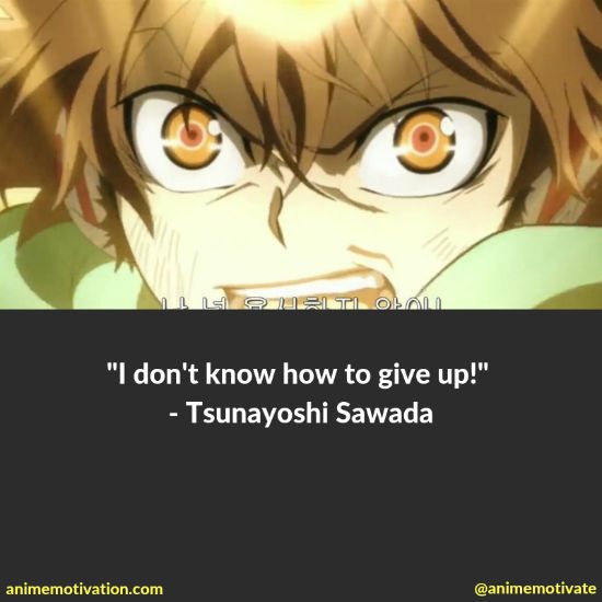 tsunayoshi sawada quotes 6 | https://animemotivation.com/katekyo-hitman-reborn-quotes/