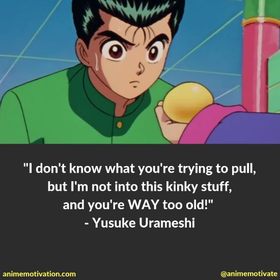yusuke urameshi quotes 6