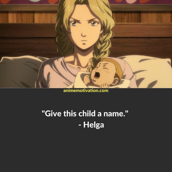 Helga quotes | https://animemotivation.com/vinland-saga-quotes/