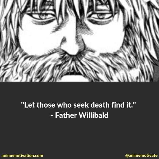 father willibald quotes | https://animemotivation.com/vinland-saga-quotes/