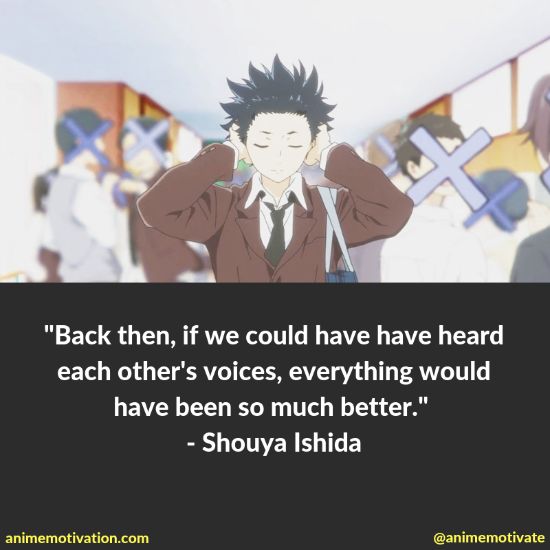 shouya ishida quotes 2 | https://animemotivation.com/a-silent-voice-quotes/