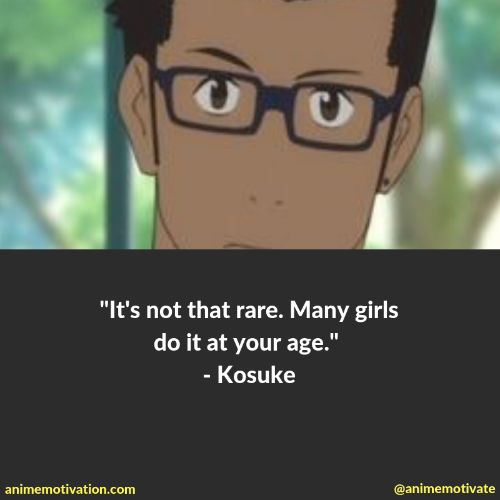 Kosuke quotes the girl who leapt through time