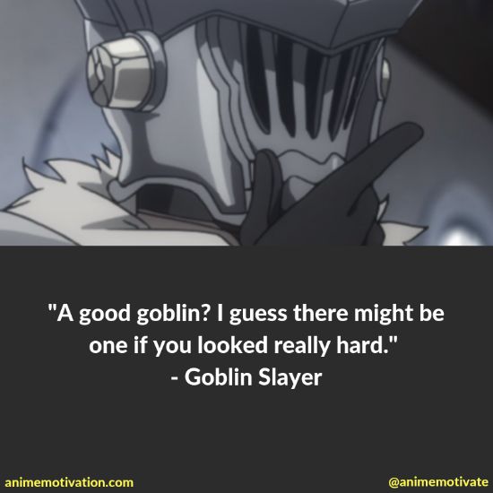Goblin slayer quotes 7