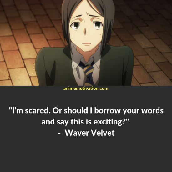 Waver Velvet quotes