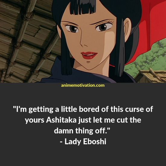 lady eboshi quotes 1 | https://animemotivation.com/princess-mononoke-quotes/